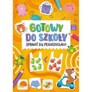 Gotowy do szkoły. Sprawdź się przedszkolaku! Aksjomat