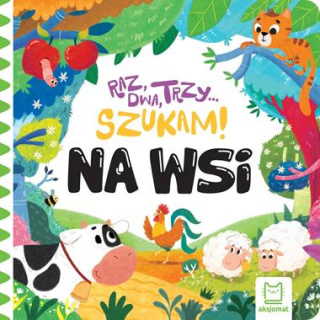 Na wsi. Raz, dwa, trzy – szukam! Aksjomat
