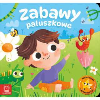 Zabawy paluszkowe. Biblioteczka najmłodszych Aksjomat
