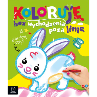 Zajączek. Koloruję bez wychodzenia poza linię. Brokatowa kolorowanka 3+ Aksjomat