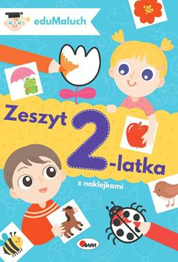 Zeszyt 2-latka z naklejkami. EduMaluch AWM